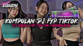 KUMPULAN DJ FYP TIKTOK 2026 SOUND KANE JEDAG JEDUG FUL BAS TERBARU
