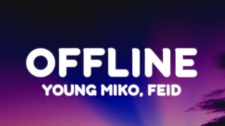 Young Miko, Feid - offline (Letra/Lyrics) | att.