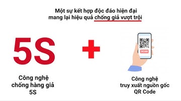 Tem truy xuất nguồn gốc kết hợp công nghệ chống giả 5S