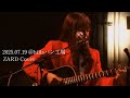 ZARD「Stray Love」「ひとりが好き」Cover 2025.07.19@hillsパン工場
