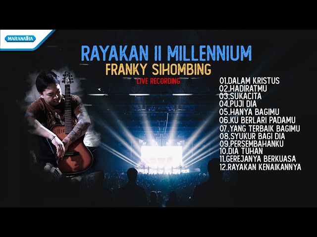Rayakan II Millennium (Live Recording) - @frankysihombing69 class=