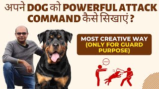 How to teach Attack Command to your dog | Only for Guard Purpose | Step by Step training guide
