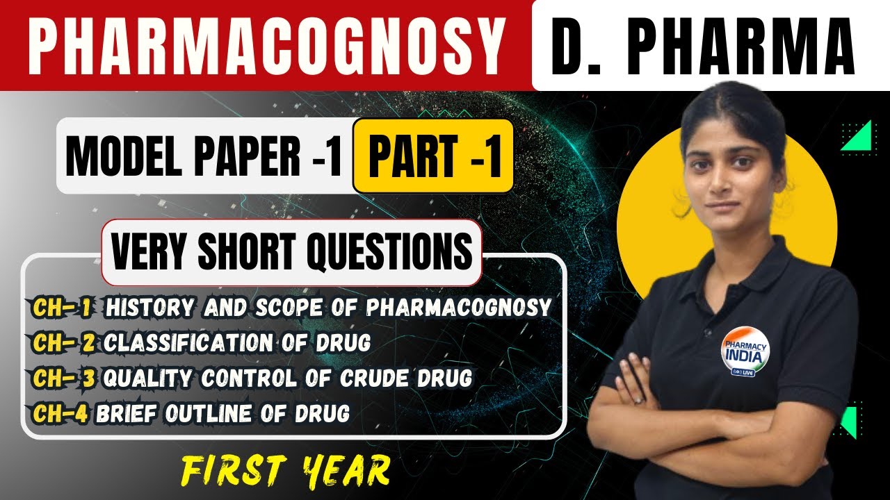 PHARMACOGNOSY | MODEL PAPER - 1 | PART - 1 | VERY SHORT QUESTIONS | D ...