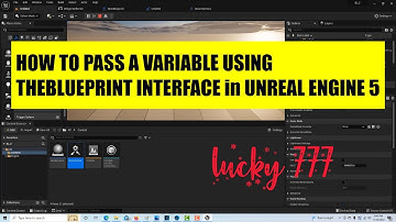 How To Pass A Variable Using the Blueprint Interface in Unreal Engine 5