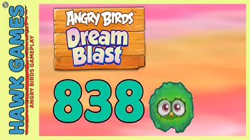 Angry Birds Dream Blast Level 838 - Walkthrough, No Boosters