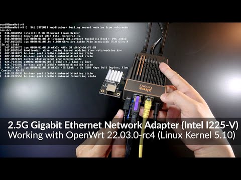 OpenWRT 22 - Finally, I got the Intel 2.5 Gigabit Ethernet Adapter Working (I225-V)