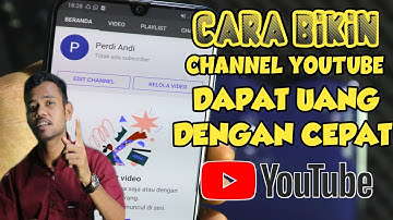 Cara Membuat Channel Youtube Dan Dapat Uang Di Android 2021