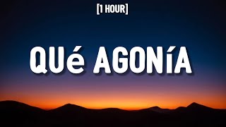 Yuridia, Angela Aguilar - Qué Agonía [1 HOUR/Letra / Lyrics) | "Perdón si no te supe amar"