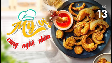 TEMPURA thập cẩm đặc trưng của Nhật Bản với bột Mikko Hương Xưa | Mỹ Vị Cùng Nghệ Nhân Số 13