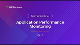 Application performance monitoring | Applications Manager Free Training 2026 - Season 2