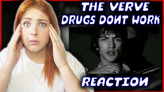 First Time Hearing The Verve Drugs Dont Work // SO EMOTIONAL