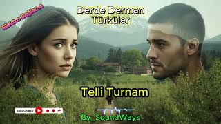 Telli Turnam 🎙️ Derde Derman Türküler Hasret Türküsü Bağlama 💔🕊️