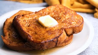 Rich & Decadent French Toast