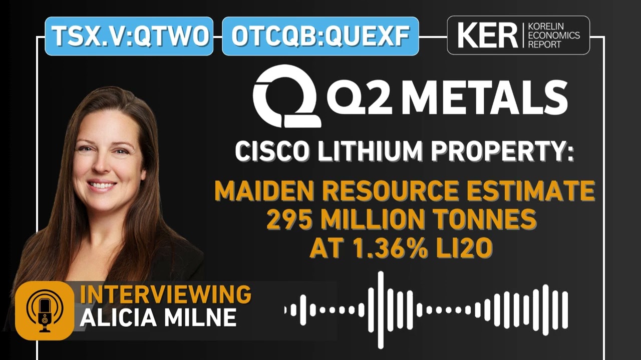 Q2 Metals - Maiden Resource Estimate At The Cisco Lithium Property: 295Mil Tonnes Grading 1.36% Li2O