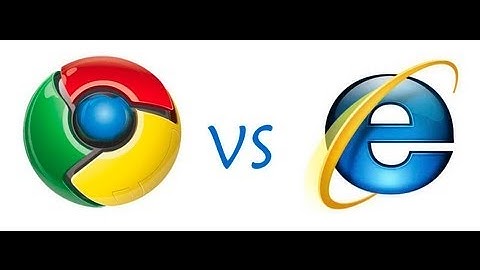 Internet explorer VS Google Chrome Windows 8