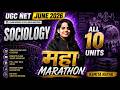 UGC NET Sociology | UCC NET Sociology Unit 1 to Unit 6 Marathon Class | UGC NET Sociology June 2026