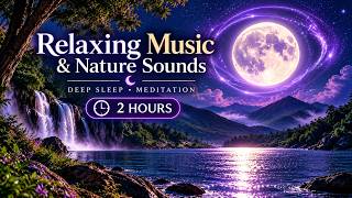 🌙💜 Relaxing Music & Nature Sounds | Deep Sleep, Meditation & Stress Relief | 2 Hours screenshot 4