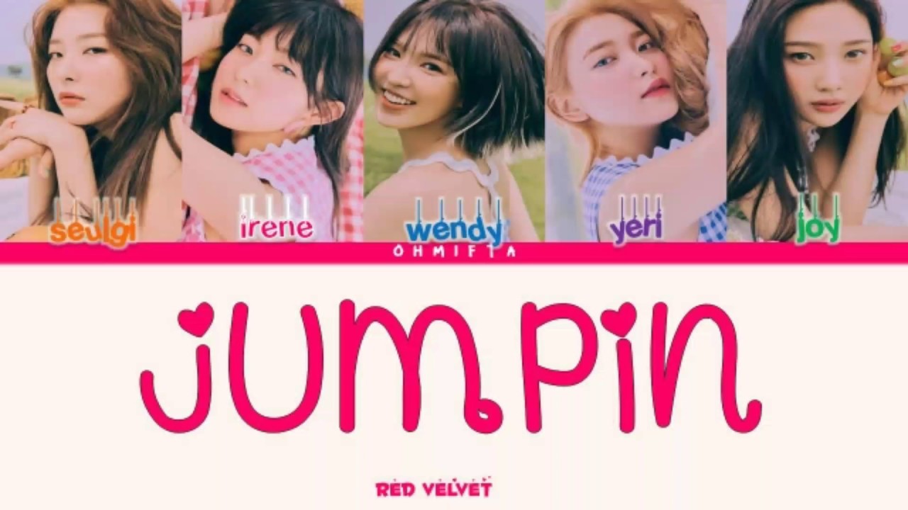 Red Velvet Jumpin Color Coded Lyrics Hanromindo Lirik Terjemahan Indonesia