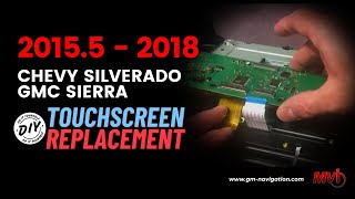 2015  2018 Chevy Silverado and GMC Sierra Touch Screen Replacement