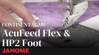 Continental M8: AcuFeed Flex & HP2 Foot