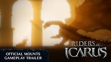 Riders of Icarus - Official Mounts Gameplay Trailer