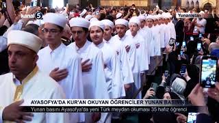 Ayasofyada Kuran Okuyan Öğrenciler Yunan Basınında