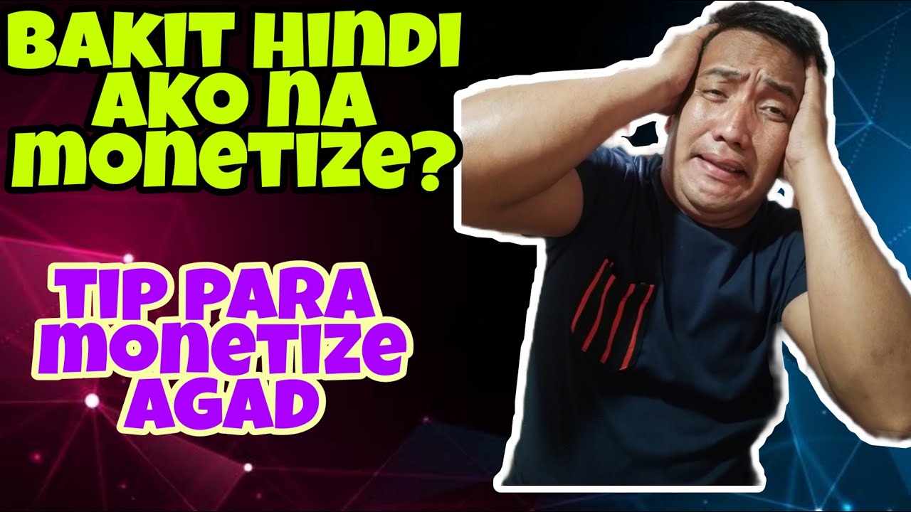 BAKIT HINDI AKO NA MONETIZE SA YOUTUBE? TIP PARA MA MONETIZE