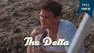 The Delta | English Full Movie | Drama