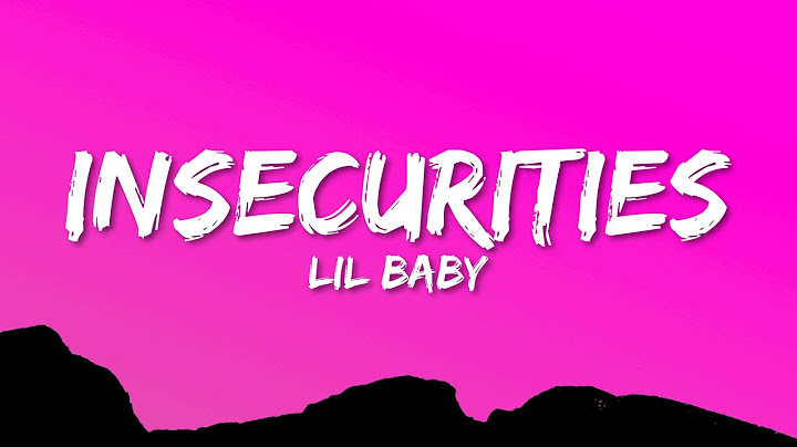 Lil Baby - Insecurities (Lyrics)