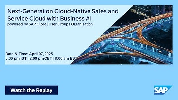 Next-Generation Cloud-Native Sales and Service Cloud with Business AI I Move to Cloud ERP I 25.04.07