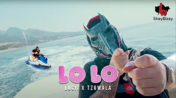 (NR) Lucii & TzGwala - LO LO #StayBizzy [Official Music Video]