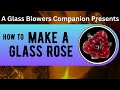 How to make a glass rose