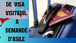 IMMIGRATION CANADA:DE VISA VISITEUR A DEMANDEUR D'ASILE