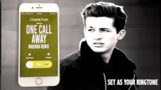 Charlie Puth One call Away Marimba Remix Ringtone