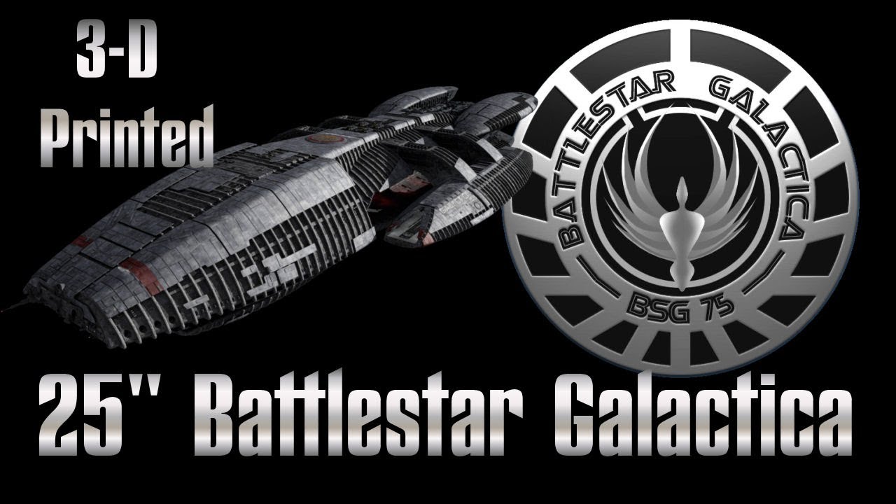 3 D Print 25inch Battlestar Galactica