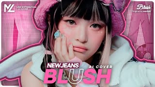 [Ai Cover] Newjeans — Blush (Woo!Ah!) | How Would Sing