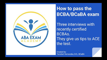How to pass the BCBA exam the first time.  Interview with 3 BCBAs.