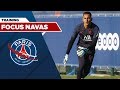 FOCUS SUR LE PREMIER ENTRAINEMENT DE KEYLOR NAVAS