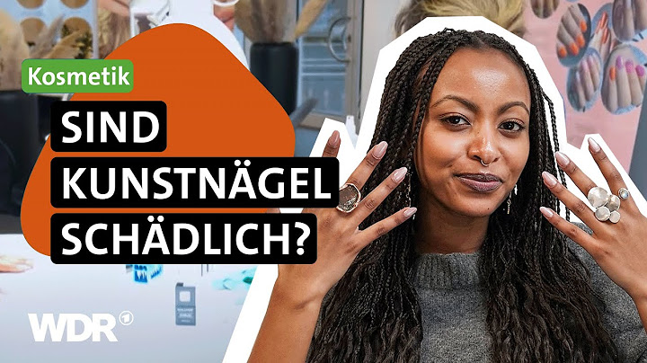 Naildesign: So groß ist das Gesundheitsrisiko bei Gel- & Acrylnägeln wirklich | neuneinhalb | WDR