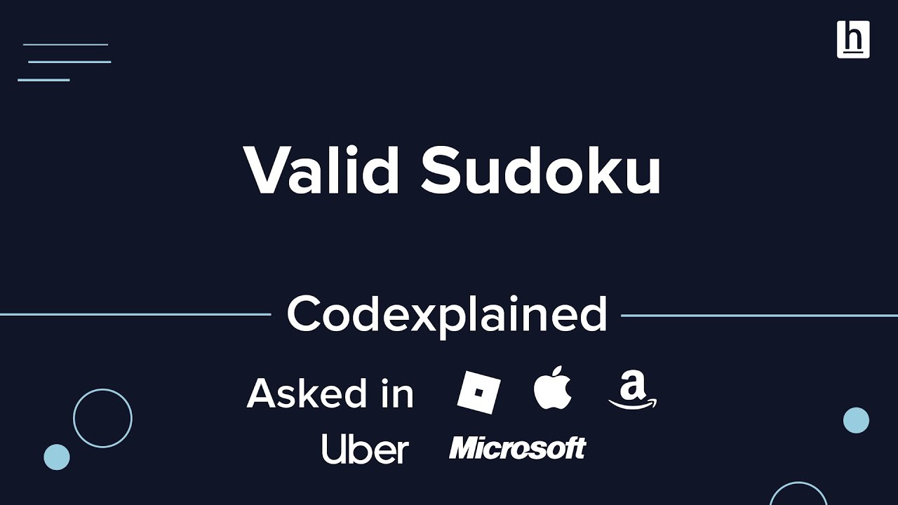 Valid Sudoku (Asked in Roblox, Apple, Amazon, Uber, Microsoft) - Codexplained