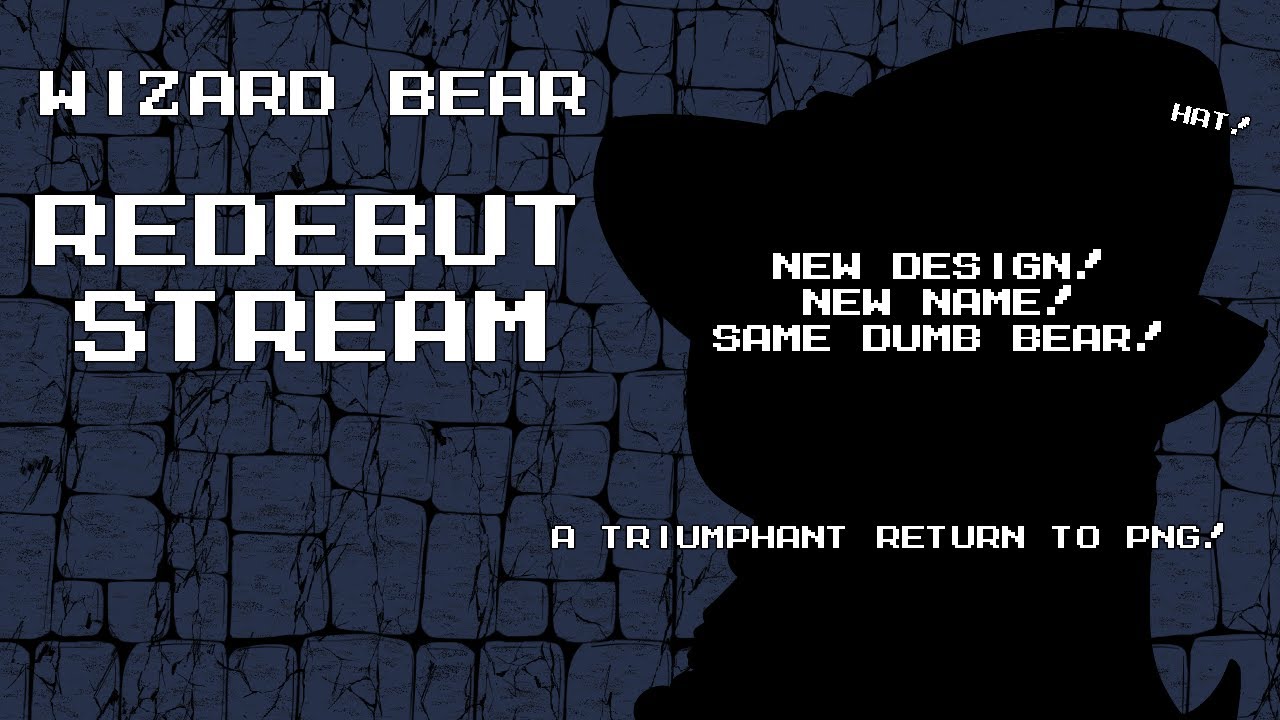 【Redebut Stream】The Wizard Bear has returned! - YouTube
