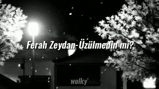 Ferah Zeydan - Üzülmedin Mi?[Slowed+Reverb]