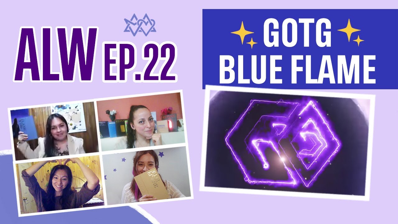 ALW EP. 22 - Dance Cover GOTG, era Blue Flame y avances de Decibel