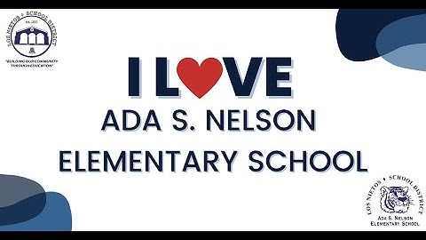 I LOVE Ada S. Nelson Elementary School