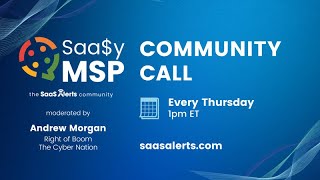 Saa$y MSP Community Call | 12.07.23