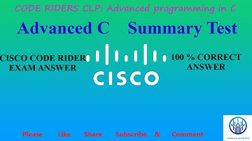 Cisco Code Riders Advanced C summary Test  100% correct Answers