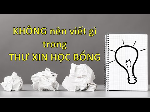 Video NHỮNG ĐIỀU NÊN TRÁNH TRONG THƯ XIN HỌC BỔNG - youtube