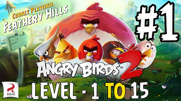 Angry Birds 2 (FEATHERY HILLS) [Lvl - 1 to 15] iOS / Android Gameplay Video - Part 1