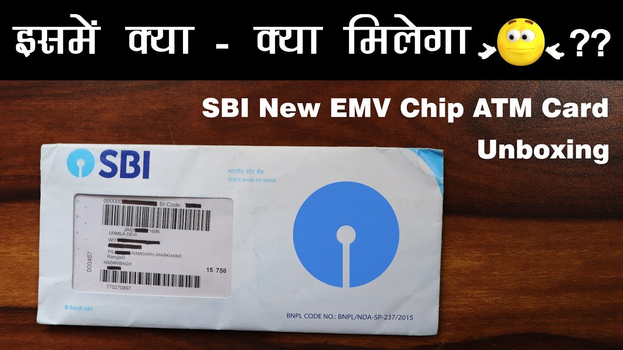 Sbi Atm Debit Card Unboxing State Bank Of India New Emv Chip Atm