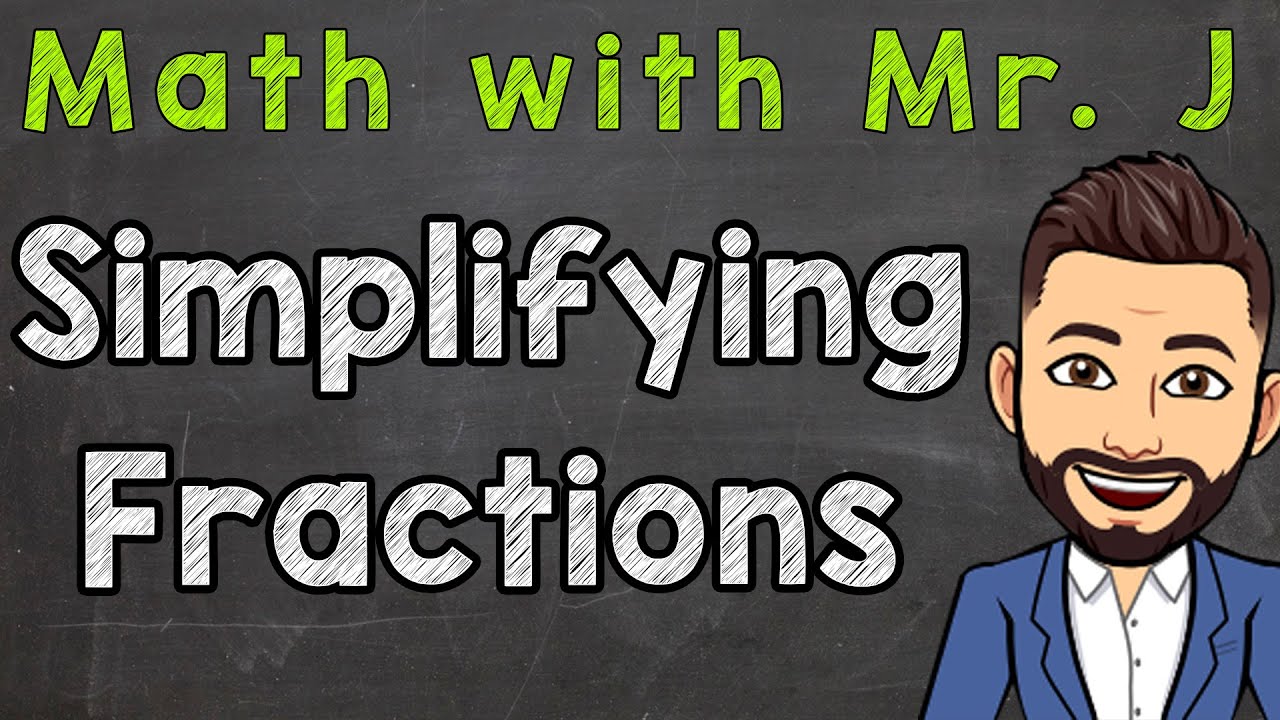 Simplifying Fractions Step By Step | How To Simplify Fractions